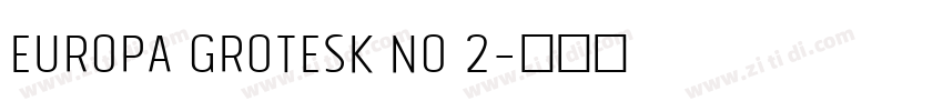 Europa Grotesk No 2字体转换
